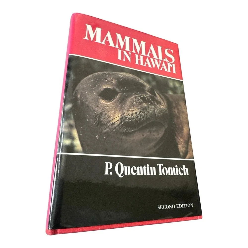 Mammals in Hawai'i 2nd Ed P Quentin Tomich 1986 Bishop Museum HC Wildlife Seal